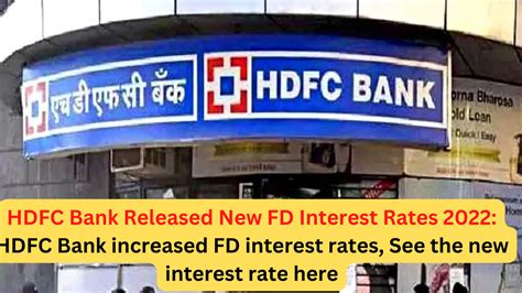 Hdfc Bank New Fd Interest Rates Hdfc Bank Increased Fd Interest