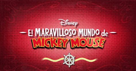 Disney Estrena El Tráiler Oficial De El Maravilloso Mundo De Mickey