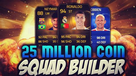 Craziest 25 Million Coin Squad Builder Fifa 15 Ultimate Team Youtube