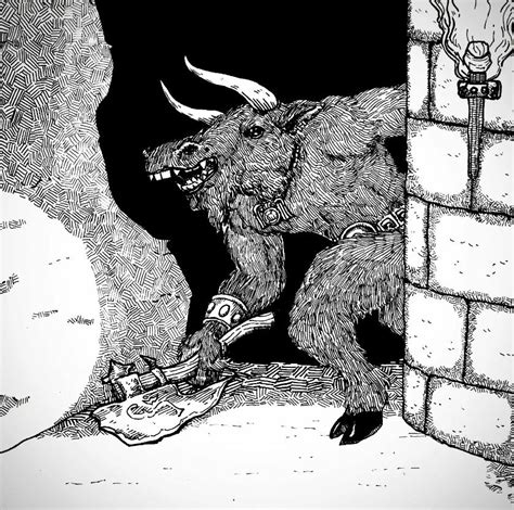 Minotaur For You Meet In A Tavern You Die In A Dungeon Rosr