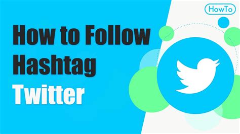 How To Follow A Hashtag On Twitter YouTube
