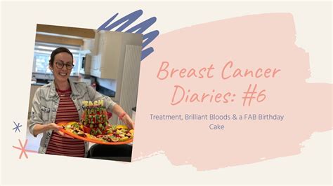 Breast Cancer Diaries Treatment Brilliant Bloods A Fab