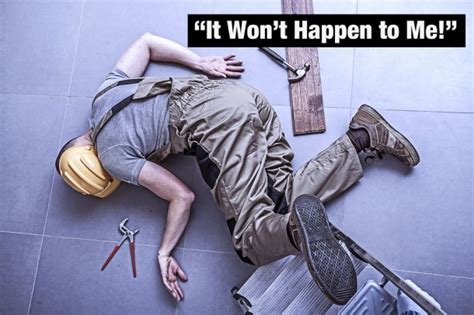 It Wont Happen To Me Fall Protection Blog