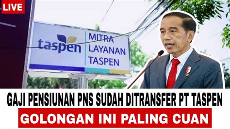 Pensiunan Makin Sejahtera Gaji Pensiunan Pns Sudah Ditransfer Pt