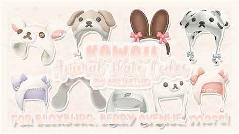 Cute Kawaii Animal Hats Codes For Bloxburg And Berry Avenue Pt1 Roblox
