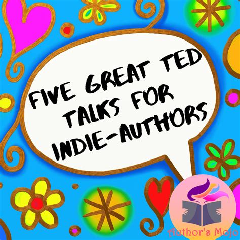 5 Great TED Talks for Indie-Authors | Indie author, Ted talks, Indie