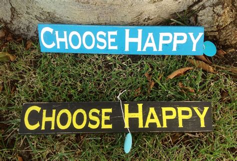 Choose Happy Hand Painted Sign You Have A Choice Every Day Hand
