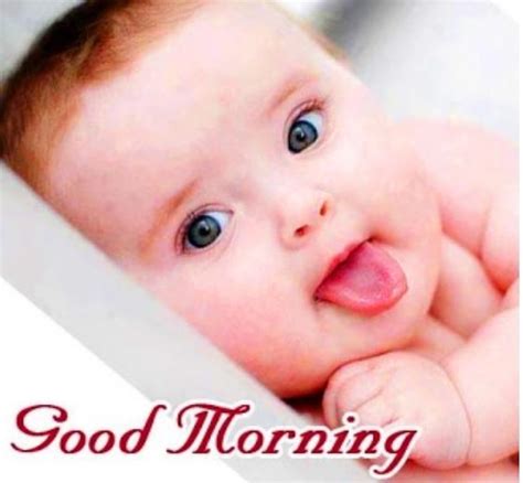 Good Morning Baby Images Cute Good Morning Images Cute Good Morning Good Morning Images