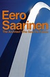 Eero Saarinen: The Architect Who Saw the Future (2016) — The Movie ...