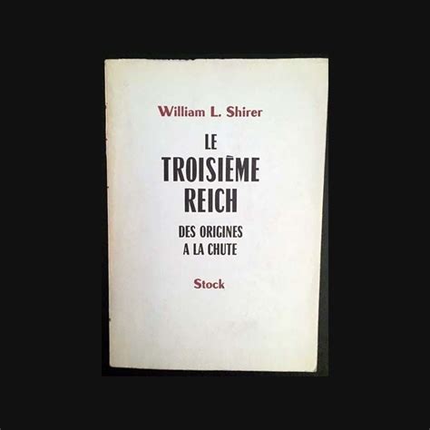 Le Troisième Reich Des Origines à La Chute Tome 2 De William L Shirer
