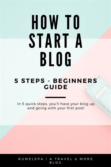 How To Start A Blog Beginners Guide Rumelépa How To Start A Blog