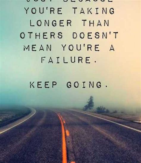 Positive Life Quotes: Inspirational Sayings To Encourage You to Keep Going, Failure Not End 