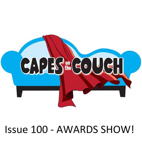 Issue 100 Awards Show Capes On The Couch
