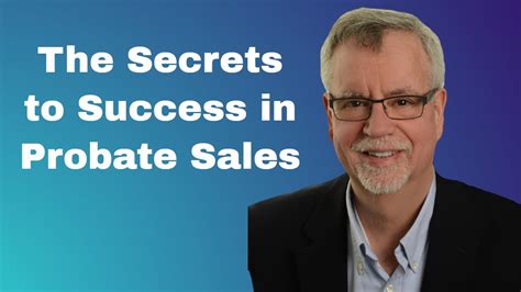 The Secrets to Success in Probate Sales - YouTube
