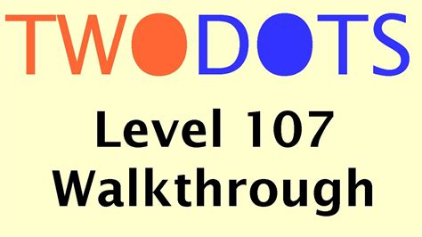 Two Dots Level 107 Twodots Level 107 Youtube