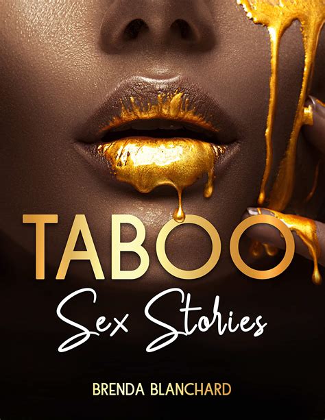Taboo Sex Stories Enjoy These Erotic And Forbidden Alternative