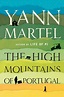 The High Mountains of Portugal by Yann Martel | Goodreads