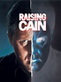 Raising Cain - Where to Watch and Stream - TV Guide