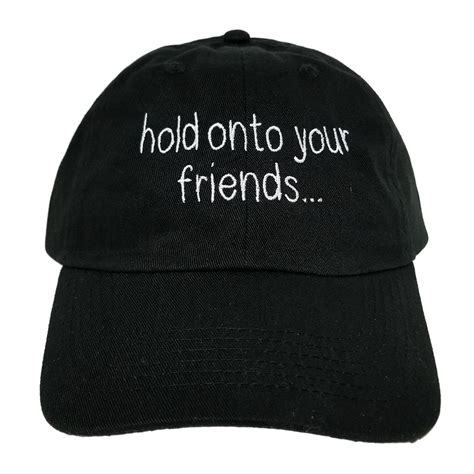 Hold onto your friends. hat — Hats 4u USA