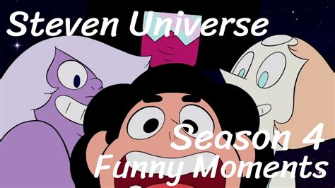 Steven Universe Season 4 Funny Moments Youtube