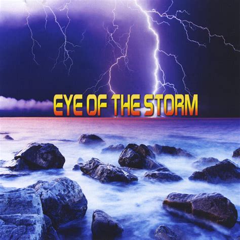 Eye Of The Storm Eye Of The Storm Iheart