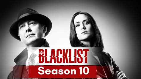 Blacklist Season 10 Release Date Cast Trailer