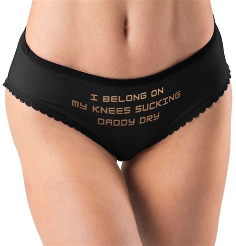Sexy Panties I Belong On My Knees Sucking Daddy Dry Funny Etsy