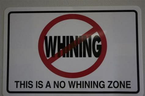 Whining This Is A No Whining Zone Inspiration Pinterest
