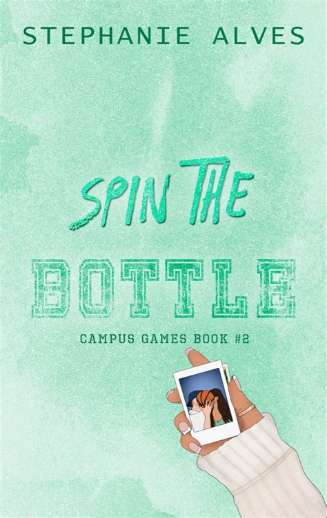 Spin The Bottle By Stephanie Alves Book Cover Spin The Bottle