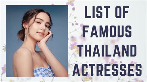 List Of Top Most Beautiful Sexiest Famous Thai Actresses
