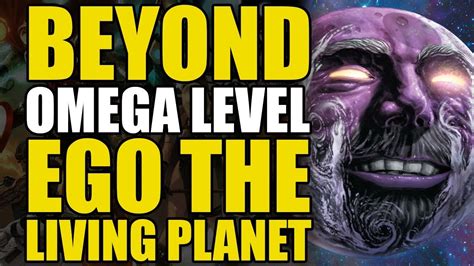 Beyond Omega Level Ego The Living Planet Comics Explained Marvel