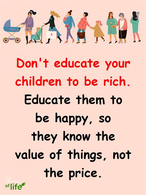 Dont Educate Your Children To Be Rich