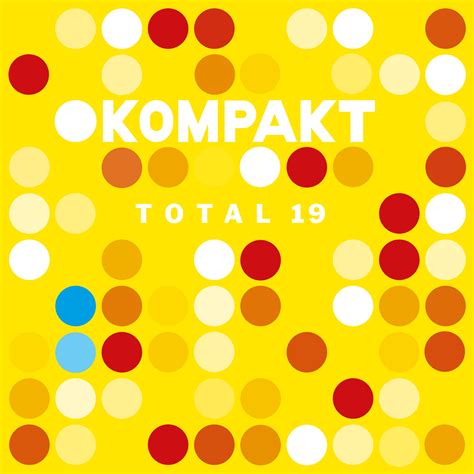 Kompakt Records Präsentiert Total 19 Compilation Und Party