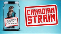 Canadian Strain - Official Trailer (Jess Salgueiro, Colin Mochrie ...