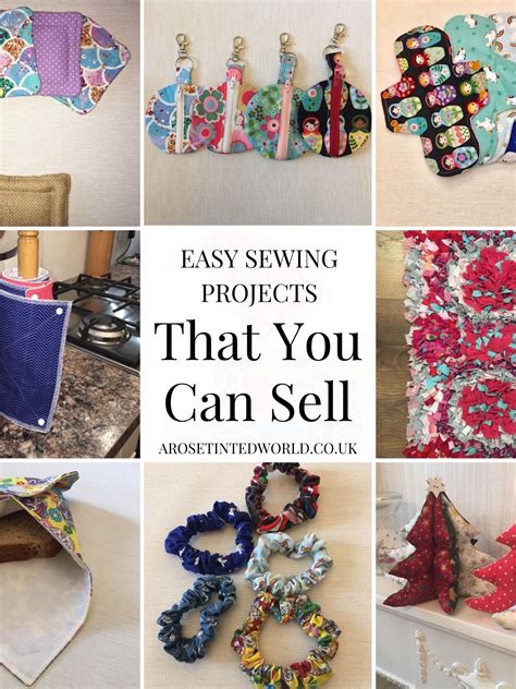 Sewing Projects That You Can Sell ⋆ A Rose Tinted World Easy Sewing