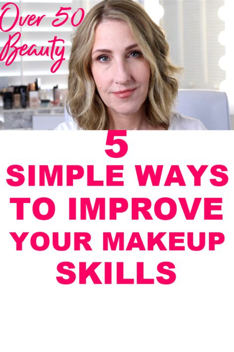 5 Simple Ways To Improve Your Makeup Skills Makeup For Mature Skin