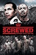 Screwed (2011) - Posters — The Movie Database (TMDb)