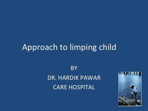Approach To Limping Child