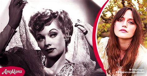 Lucille Balls Grown Up Great Granddaughter Inherited All Her Stunning Beauty