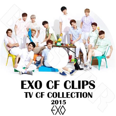 K Pop Dvd／exo 2015 Tv Cf Clips日本語字幕なし／エクソ スホ チャンヨル ベクヒョン ディオ シウミン チェン