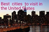 Best cities to visit in the United States - Earth's Attractions ...