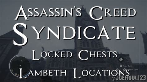 Assassin S Creed Syndicate Locked Chests Lambeth Locations Youtube