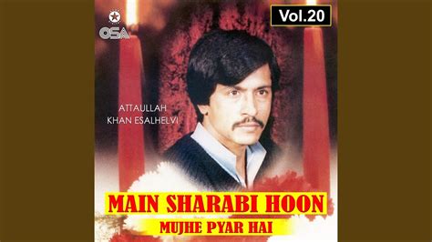 Main Sharabi Hoon Mujhe Pyar Hai Youtube