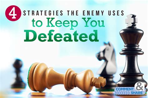 4 Strategies The Enemy Uses To Keep You Defeated Kcm Blog
