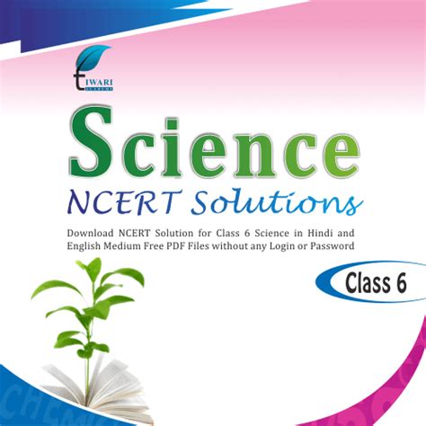 NCERT Solutions For Class 6 Science Updated For 2022 2023 PDF Free