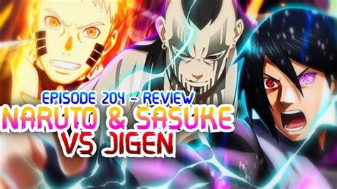 Naruto And Sasuke Vs Jigen Boruto Episode 204 Review Youtube