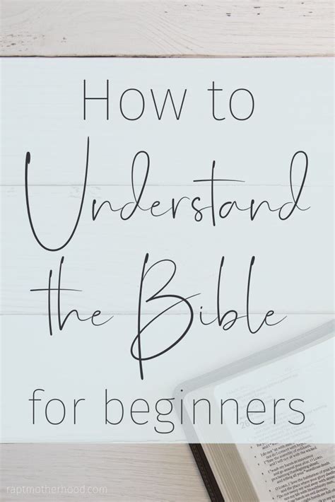 The nlt version of the bible is most readable while still being literal in its translation; How to Understand the Bible for Beginners | Understanding ...