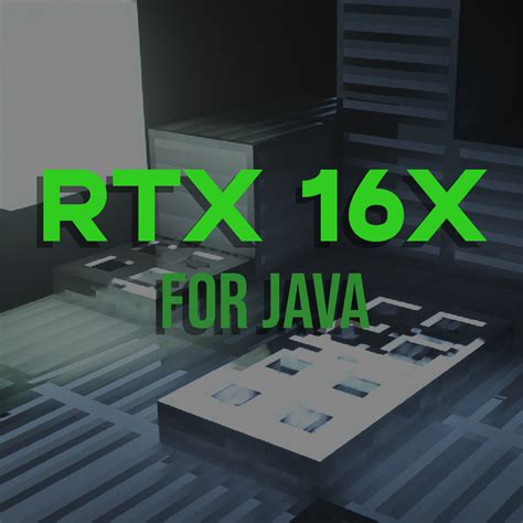 Rtx 16x For Java Resource Packs Minecraft Curseforge