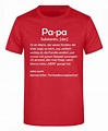 Spruch Shirt „Papa, [der]“ (Erw.) - Ihr Internettischler