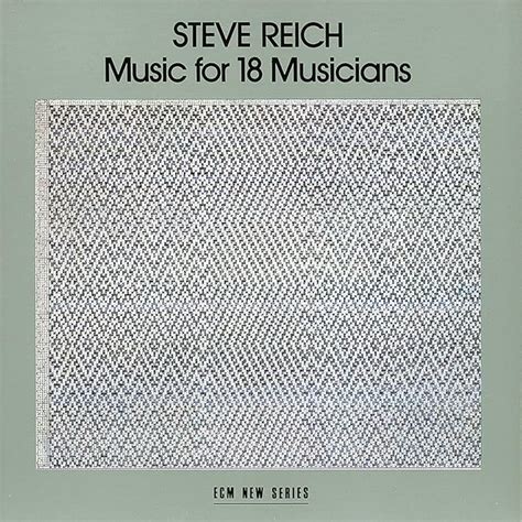 Music For 18 Musicians Reich Steve Reich Steve Amazonca Music